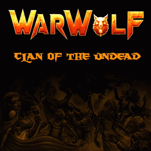 Warwolf (GER) : Clan of the Undead
